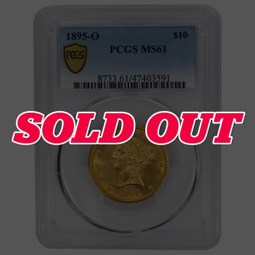 1895-O PCGS MS-61 $10 Liberty Eagle Gold Coin