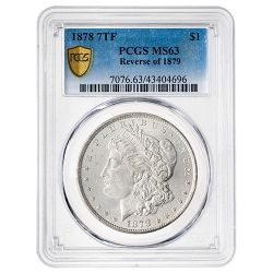 1878 PCGS MS-63 Morgan Silver Dollar Coin - 7 Tail Feathers Reverse of 1879 