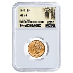1893 NGC MS-62 $5 Liberty Half Eagle Gold Coin - Texas Bank Hoard From Original Bag