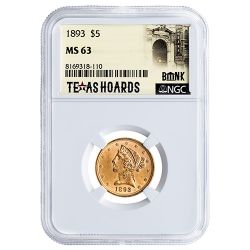 1893 NGC MS-63 $5 Liberty Half Eagle Gold Coin - Texas Bank Hoard From Original Bag