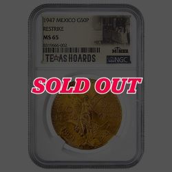 1947 NGC MS-65 Mexican 50 Pesos Gold Coin (Restrike) - Texas Miner Hoard