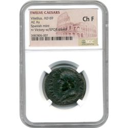 Twelve Caesars Vitellius AE As AD 69 Spanish Mint - NGC Ch F