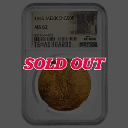 1945 NGC MS-62 Mexican 50 Pesos Gold Coin - Texas Miner Hoard