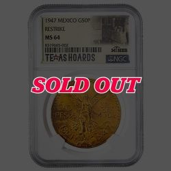 1947 NGC MS-64 Mexican 50 Pesos Gold Coin (Restrike) - Texas Miner Hoard