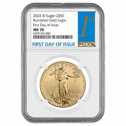 2024-W NGC MS-70 First Day Of Issue 1 oz American Gold Eagle Burnished Coin