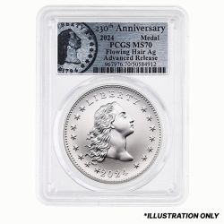 2024 PCGS MS-70 Advanced Releases 1 oz US 230th Anniversary Flowing Hair Silver Medal