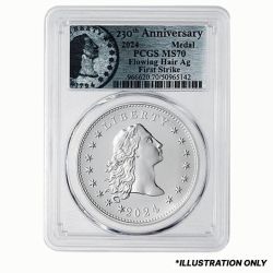 2024 PCGS MS-70 First Strike 1 oz US 230th Anniversary Flowing Hair Silver Medal