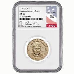 2026-P US Semiquincentennial Trump Dollar NGC MS-65 Paul Hollis Facsimile