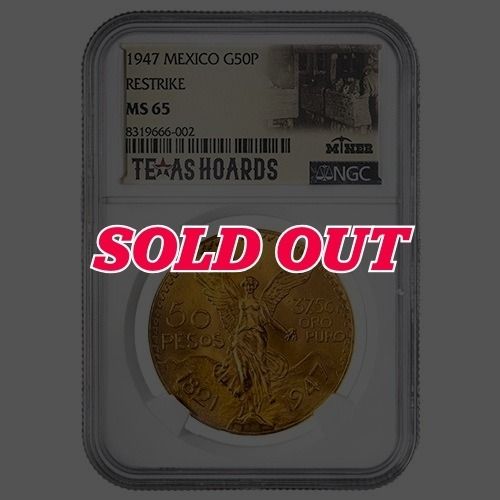 1947\u0020NGC\u0020MS\u002D65\u0020Mexican\u002050\u0020Pesos\u0020Gold\u0020Coin\u0020\u0028Restrike\u0029\u0020\u002D\u0020Texas\u0020Miner\u0020Hoard