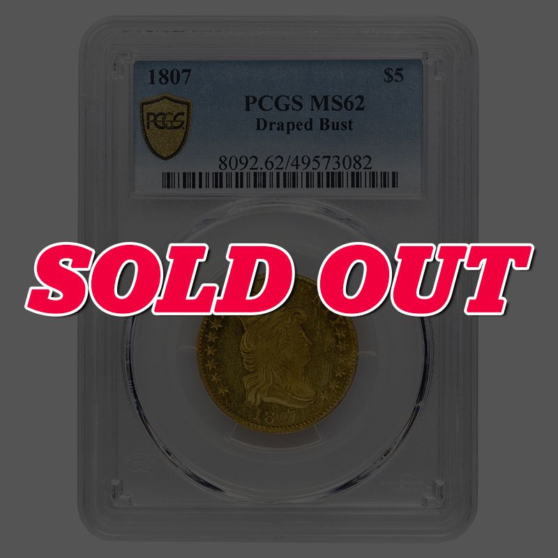 1807\u0020US\u0020Gold\u0020Early\u0020Date\u0020Draped\u0020Bust\u0020Half\u0020Eagle\u0020PCGS\u0020MS\u002D62\u0020\u00245\u0020Coin