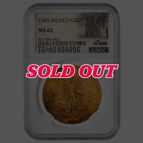 1945\u0020NGC\u0020MS\u002D62\u0020Mexican\u002050\u0020Pesos\u0020Gold\u0020Coin\u0020\u002D\u0020Texas\u0020Miner\u0020Hoard