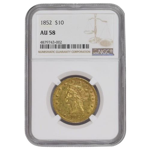 1852\u0020NGC\u0020AU\u002D58\u0020\u002410\u0020Liberty\u0020Eagle\u0020Gold\u0020Coin