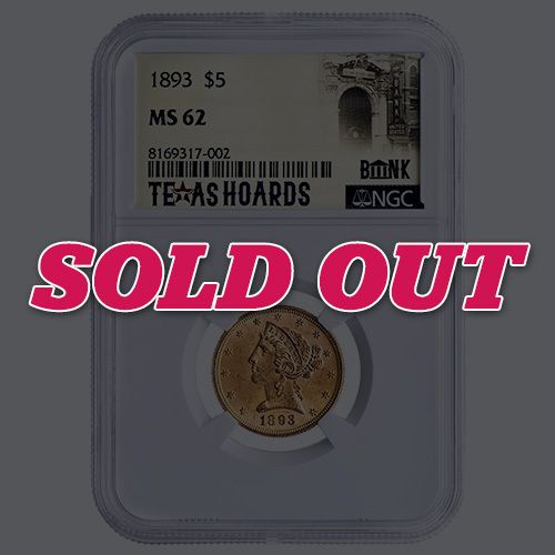 1893\u0020NGC\u0020MS\u002D62\u0020\u00245\u0020Liberty\u0020Half\u0020Eagle\u0020Gold\u0020Coin\u0020\u002D\u0020Texas\u0020Bank\u0020Hoard\u0020From\u0020Original\u0020Bag