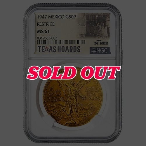 1947 NGC MS-61 Mexican 50 Pesos Gold Coin (Restrike) - Texas Miner Hoard