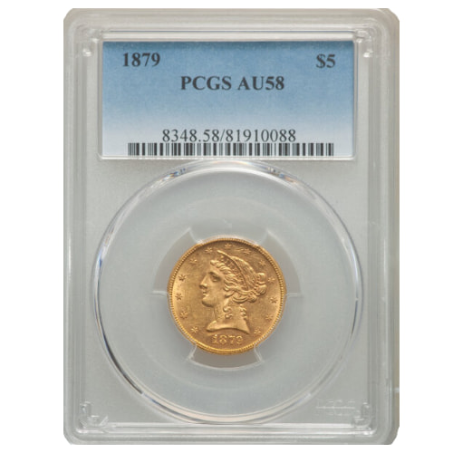 1879 PCGS AU-58 $5 Liberty Half Eagle Gold Coin