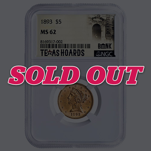 Graded 1893 Liberty Gold Coins