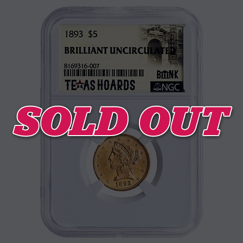 1893 NGC BU $5 Liberty Half Eagle Gold Coin - Texas Bank Hoard From Original Bag