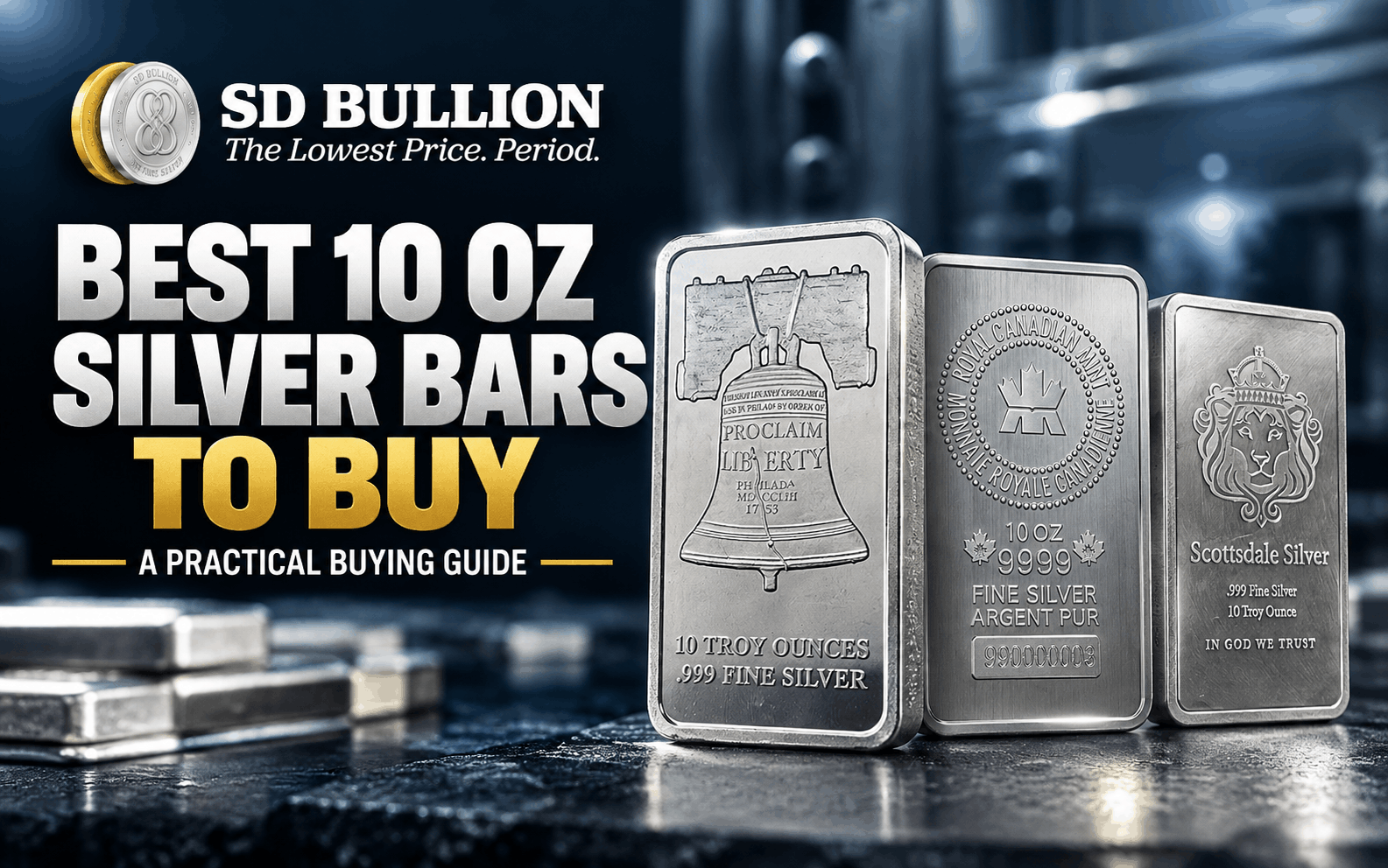 Best 10 oz Silver Bars to Buy