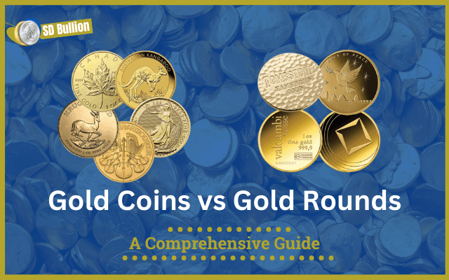 Gold Rounds vs Gold Coins: A Comprehensive Guide