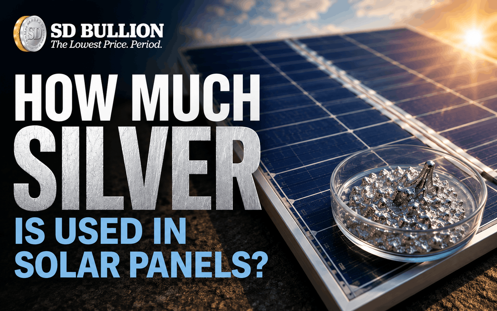 How much silver is used in Solar Panels?