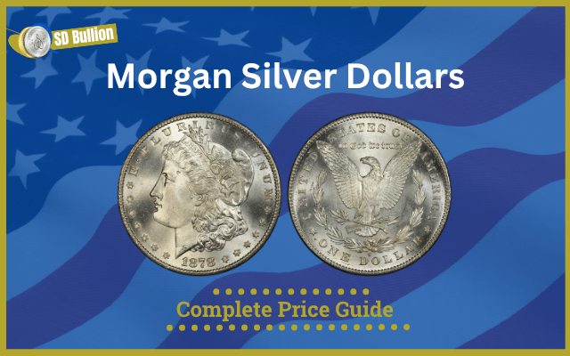 Morgan Silver Dollars Complete Price Guide