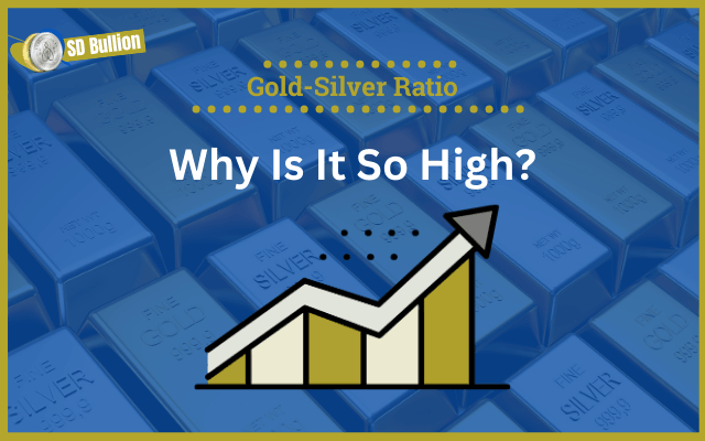 Why is the Gold-Silver Ratio So High?