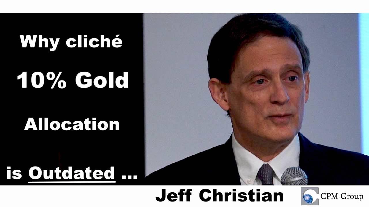 Record Gold Price Prediction 2020s - Jeffrey Christian, CPM Group