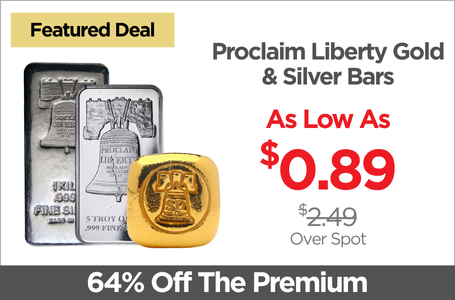 Shop Proclaim Liberty Gold & Silver Bars - On Sale Now