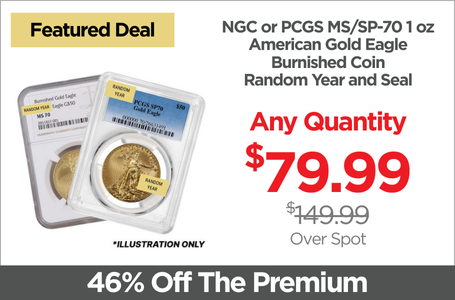 Shop NGC or PCGS MS/SP-70 1 oz American Gold Eagle Burnished Coin - Random Year and Seal - On Sale Now